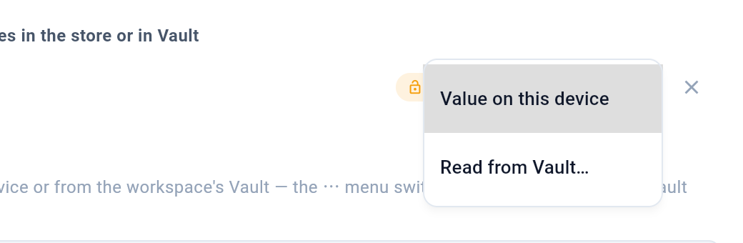 The ⋯ menu on a secrets row: where its value comes from. — 1: The OS secure store on this machine; 2: A path in the workspace's Vault